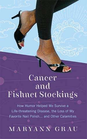 Cancer and Fishnet Stockings book cover about her pancreatic cancer experience