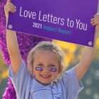 Love Letters To You - Impact Report 2021