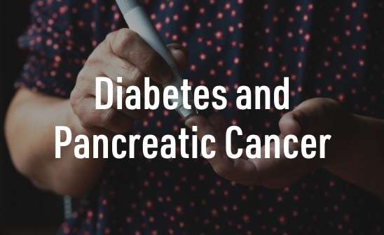Diabetes and Pancreatic Cancer